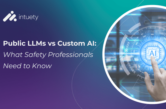 Public LLMs vs Custom AI: What Safety Professionals Need to Know